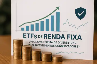 ETFs de Renda Fixa: Uma Nova Forma de Diversificar Seus Investimentos Conservadores?